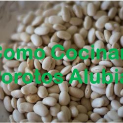 Como Cocinar Porotos Alubia